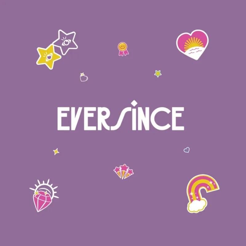 Eversince